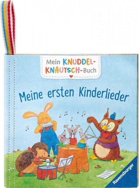 Mein Knuddel-Knautsch-Buch: Meine ersten Kinderlieder