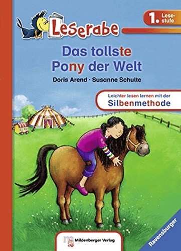 Leserabe mit Mildenberger Silbenmethode: Das tollste Pony der Welt