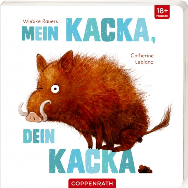 Coppenrath Verlag Mein Kacka, dein Kacka