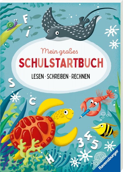 Mein großes Schulstartbuch: Lesen Schreiben Rechnen