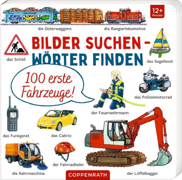 Coppenrath Verlag Bilder suchen - Wörter finden: 100 erste Fahrzeuge!