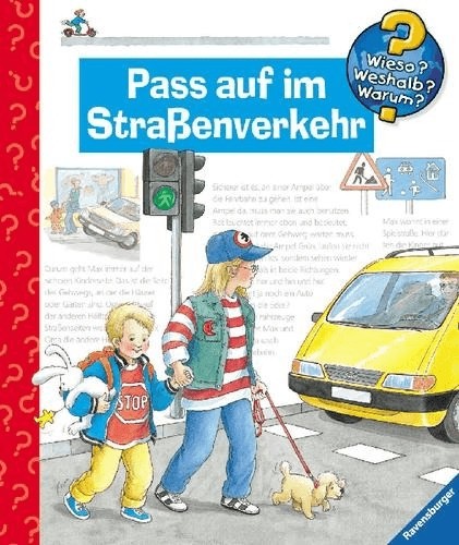 Wieso? Weshalb? Warum?, Band 5: Pass auf im Straßenverkehr