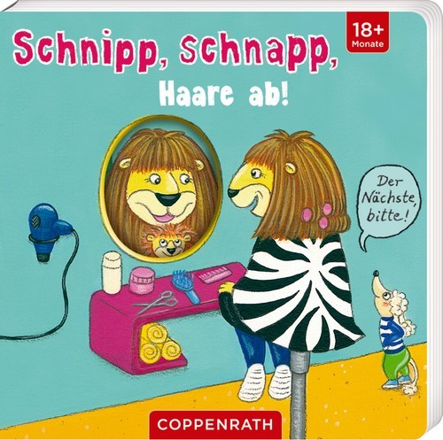 Coppenrath Verlag Schnipp, schnapp, Haare ab! - Der Nächste, bitte!