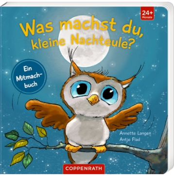 Coppenrath Verlag Was machst du, kleine Nachteule? - Ein Mitmachbuch