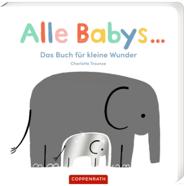 Coppenrath Verlag Alle Babys ... - Das Buch für kleine Wunder