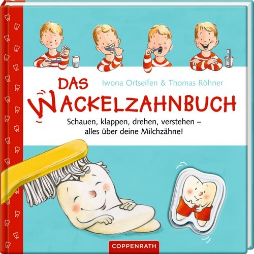 Coppenrath Verlag Das Wackelzahnbuch - alles über deine Milchzähne