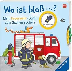 Wo ist bloß& ? Mein Feuerwehr-Buch zum Sachen suchen