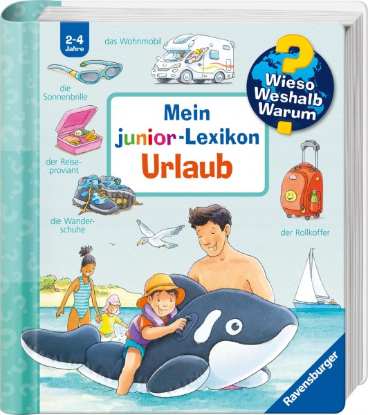 Wieso? Weshalb? Warum? Mein junior-Lexikon: Urlaub